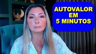 Vou te ensinar AUTOVALORIZAÇÃO em 5 MINUTOS