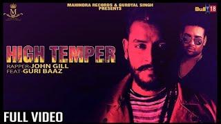 || High Temper rap || John Gill Feat Guri || Mahindra Films International