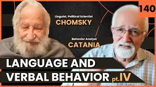 LANGUAGE and VERBAL BEHAVIOR IV ~ NOAM CHOMSKY and CHARLES CATANIA #140