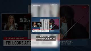 FBI investigates COVID origins