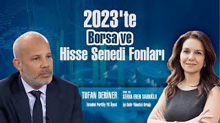 2023'te Piyasalar ve Hisse Senedi Fonları