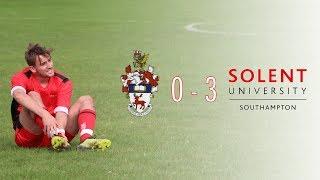 Uni of Southampton 0 - 3 Solent 2nds | BUCS Football Highlights