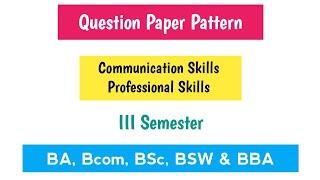 Communication Skills Question Paper Pattern 2024-25 Degree III Semester 3rd Sem Imp OU KU TU PU MGU