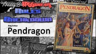 Rules Breakdown: Pendragon