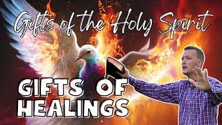 Gifts of Healings || Gifts of The Holy Spirit