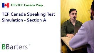 TEF Canada Speaking Test Demonstration - Section A