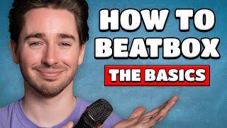 How To Beatbox The Basics (10 Beginner Sounds)