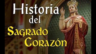 HISTORIA del SAGRADO CORAZÓN de JESÚS