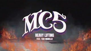 MC5 - Heavy Lifting feat. Tom Morello (Official Audio)