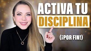 ACTIVA (POR FIN) TU DISCIPLINA CON ESTOS TIPS ¡FUNCIONA!