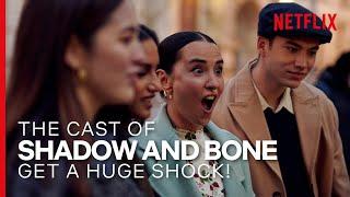 The Cast of Shadow and Bone Get a Huge Shock | Netflix