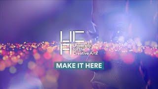 Make it Here | University for the Creative Arts