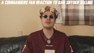 A Commanders Fan Reaction to Dan Snyder Selling the Team