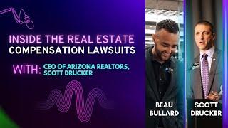 Exclusive Interview with Arizona Realtors CEO: Inside the Real Estate Compensation Lawsuits