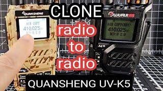 QUANSHENG UV-K5 - CLONE , RADIO to RADIO , (Air COPY )