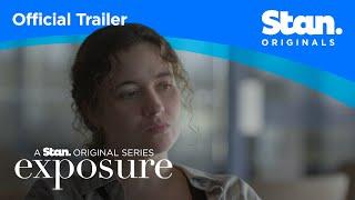 Official Trailer | Exposure | A Stan Original Series.