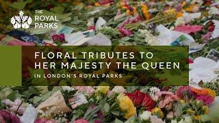 Floral Tributes for Her Majesty The Queen in The Green Park and Hyde Park