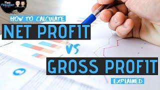 Net Profit and Gross Profit | Formulas, Margin Calculations and How to Interpret Figures Explained