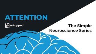 The Simple Neuroscience of Attention