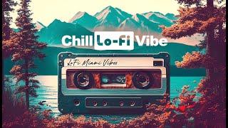  Chill LoFi Vibes Morning Mix to Relax, Study or Work