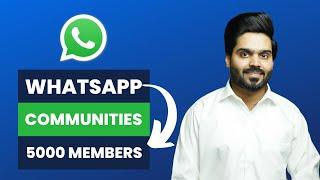 Whatsapp Community Features | Add 5000 Hidden Members | WhatsApp Marketing