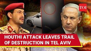 Major Houthi Attack In Tel Aviv; Millions Of Israelis Run To Bomb Shelters | Damage Caught On Cam