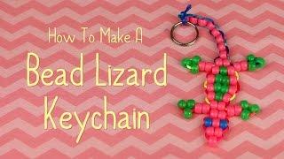 How To Make A Bead Lizard Keychain