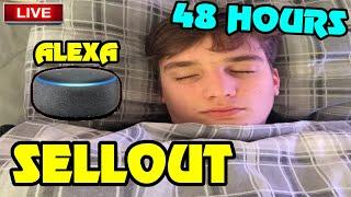  SELLOUT SLEEP CHARITY STREAM!! | $1 ALARM | $2 Control ALEXA | $6.66 JUMPSCARE/SCREAMER | 48 Hours