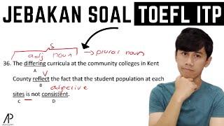 Analisis JEBAKAN 5 Soal TOEFL Written Expression no 36-40 dengan DETAIL