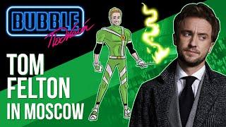 Tom Felton on the BUBBLE Podcast | Special edition from the BUBBLE COMICS CON 2021 in Moscow