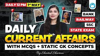 1 May Current Affairs 2025 | Current Affairs Today | Static GK, Current GK By Sheetal Maam