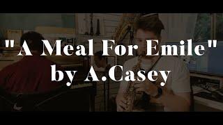 Emile Ryjoch & Andrew Casey: A Meal For Emile