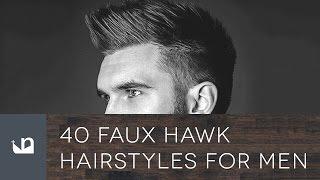 40 Faux Hawk Hairstyles For Men