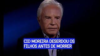 Cid Moreira fez um testamento antes de morrer onde deixou os dois filhos sem nada!