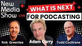 NEXT for Podcasting with Adam Curry | New Media Show Live 9/25/24