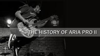 The History of Aria Pro II