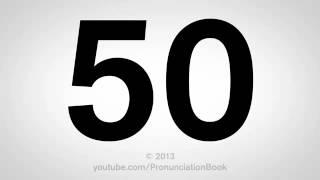 How to Pronounce 50