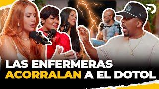 LAS ENFERMERAS ACORRALAN A EL DOTOL NASTRA