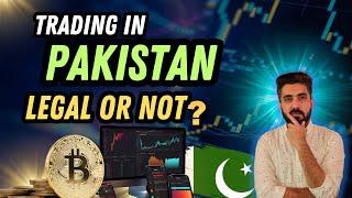 Forex & Crypto Trading ILLEGAL in Pakistan? What You NEED to Know!