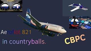 Aeroflot 821 in Countryballs/ Авиакомпания Аэрофлот 821 в Контрйбаллс