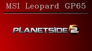 MSI GP65 (2020) - Planetside 2 gaming benchmark test [Intel i7-10750H, Nvidia RTX 2070]