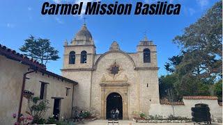 Carmel Mission Basilica