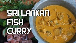 Sri Lankan Food - Fish Curry Recipe - Sri Lanka