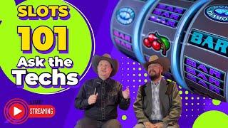 Slots 101 Show  Ask a Slot Tech! Episode 15