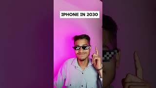 IPhone In 2030  #ytshorts #shorts