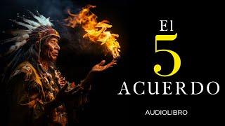 El quinto Acuerdo  Miguel Ruiz - Audiolibro en español