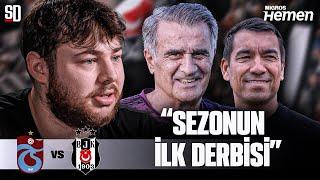 "BEŞİKTAŞ'IN EN BÜYÜK AVANTAJI..." | Trabzonspor - Beşiktaş, Şenol Güneş Faktörü, Gedson'un Önemi!