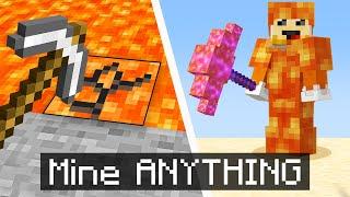 Minecraft but you can MINE ANYTHING