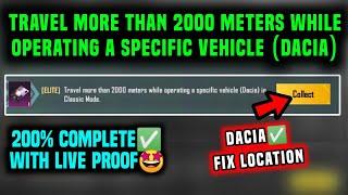 TRAVEL MORE THAN 2000 METERS WHILE OPERATING A SPECIFIC VEHICLE (DACIA) IN CLASSIC MODE LOCATION