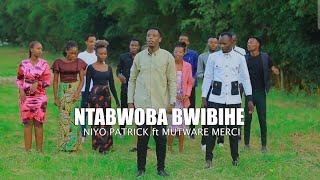 Ntabwoba Bw'Ibihe Nfite By Niyo Patrick & Mercy Mutware IGISIRIMBA 2025 New song